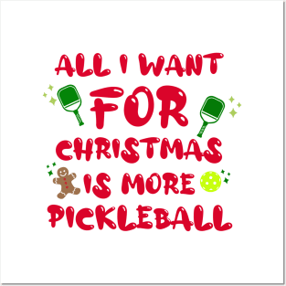 All I Want for Christmas is More Pickleball Posters and Art